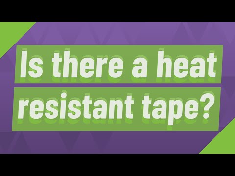 What Is Heat Resistant Tape Called