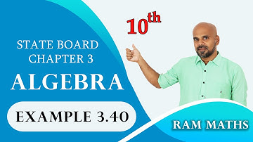 10th | EXAMPLE 3.40 | ALGEBRA | CHAPTER 3 | STATE BOARD | RAM MATHS