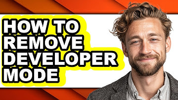 How to Remove Developer Mode (updated)