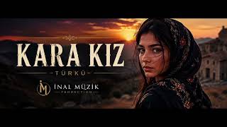KARA KIZ [yeni versiyon] inal Müzik Production 