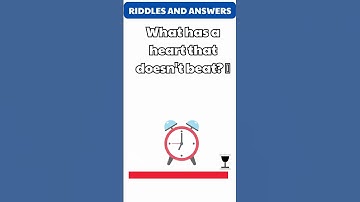 What has a heart that doesn