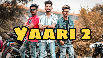 Yaari Hai - Tony Kakkar || The Soul Of Friendship || Starring :- Aman Sharma, Asif Ahmad, ChandNawab