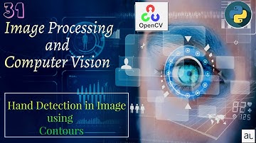 Lecture 31 - Hand Detection using Contours | Contours in Image |OpenCV | Python | Image Processing |
