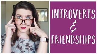 Introverts and Friendships