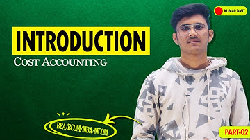 Cost Accounting | Introduction | Meaning | Objective |Difference | BBA/BCOM
