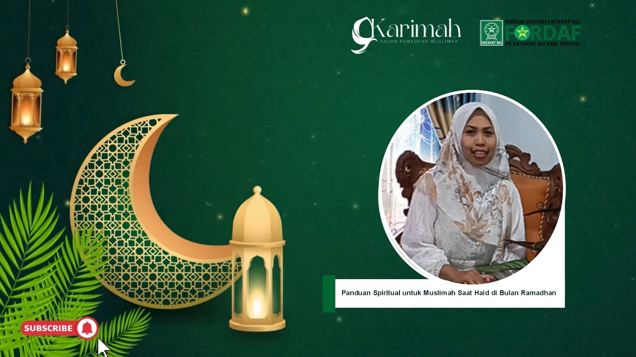 11 Karimah 1447 H/2026 | Kitri Sulastri,S.H.I | Spiritual untuk Muslimah Saat Haid di Bulan Ramadhan