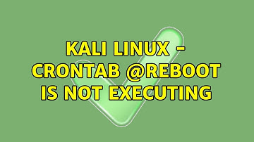 Kali linux - Crontab @reboot is not executing