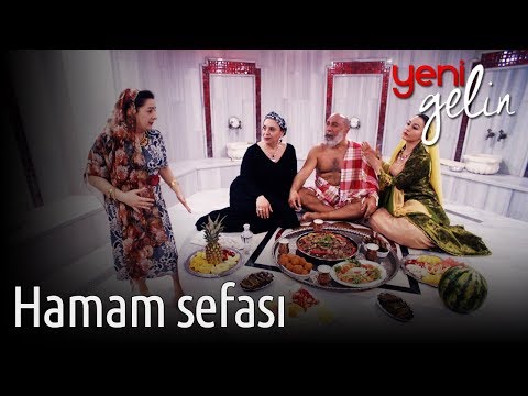 Yeni Gelin - Hamam Sefası