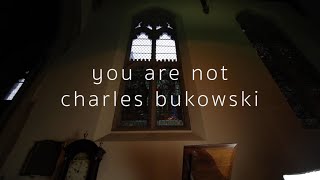 Harry Jay Robinson - You Are Not Charles Bukowski Live At Mill Hill Chapel