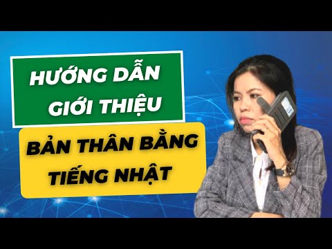 Video GIỚI THIỆU BẢN THÂN BẰNG TIẾNG NHẬT- HIKARI VIETNAM - youtube