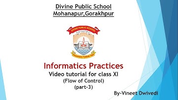 Class 11 Informatics Practices, ch-5 (Flow Of Control) part-3