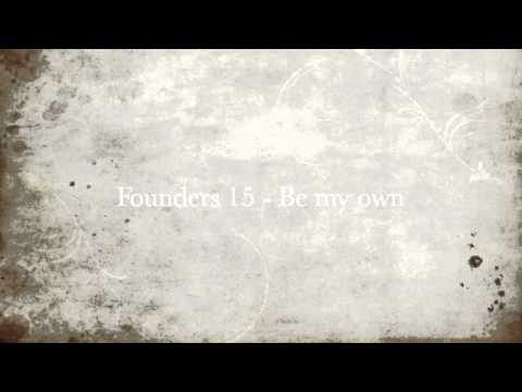 Founders 15 - Be my own
