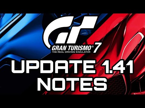 GRAN TURISMO 7 UPDATE 1.41 NOTES 