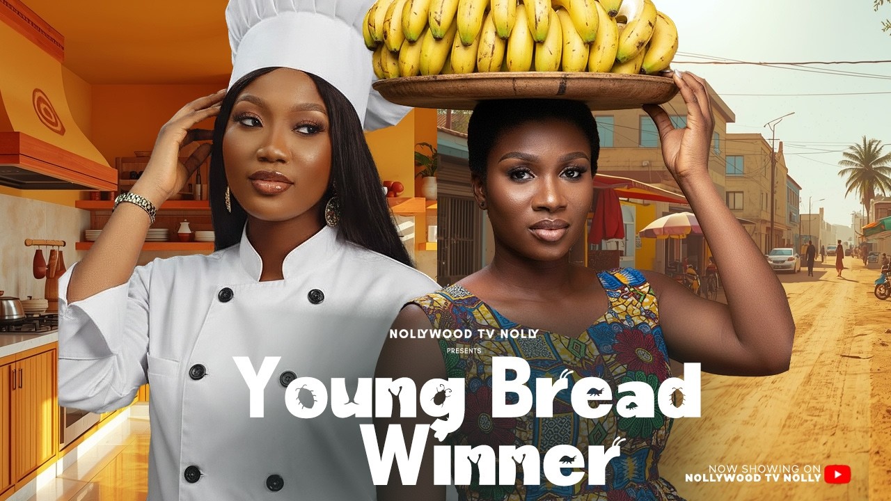 Young Bread Winner (I never believed the billionaire guy finds love in a hawker) - Nigerian movie