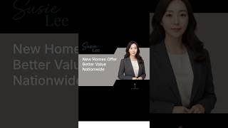 New Homes Offer Better Value Nationwide