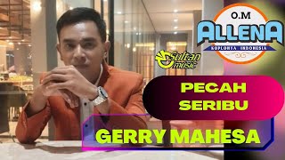 Om Allena Sidoarjo Gerry Mahesa  Pecah 1000 I Sultan 