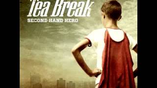 Video thumbnail of "Tea Break - Shadows [Second Hand Hero]"