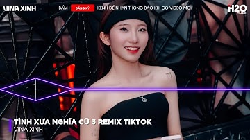 Tình Xưa Nghĩa Cũ 3 Remix, Gặp Lại Nhau Giờ Đây Tóc Đã Phai Theo Tháng Ngày🎼NONSTOP 2025 CỰC MẠNH