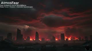 Apocalipsis | Apocalypse DarkAmbient | End of theWorld Horror Atmosphere | 2 Hours