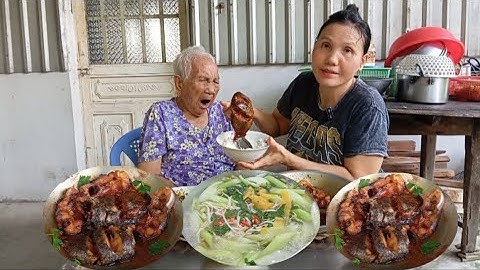 Bà lão 101 tuổi ăn cơm Canh Chua Cá Hú Cá Rô Đồng Kho Tiêu Món ăn đồng quê thơm ngon đậm đà
