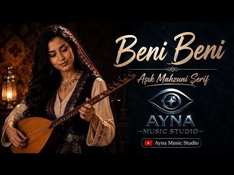 Beni Beni | Aşık Mahzuni Şerif | Duygusal Türkü Yorumu 🎶 | Ayna Music Studio