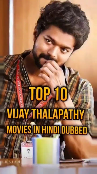 TOP 10 VIJAY THALAPATHY MOVIES IN HINDI DUBBED 😍🔥 #vijaythalapathy #vijaythalapathymovies #trending