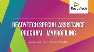 ReadyTech Special Assistance Program   MyProfiling