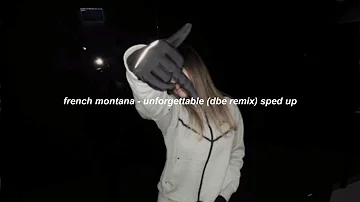 french montana - unforgettable (dbe remix) sped up