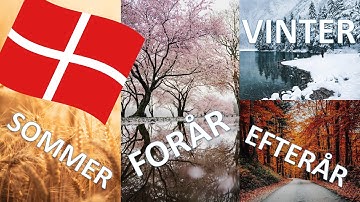 Seasons, months and days of the week in Danish | Learning Danish subconsciously
