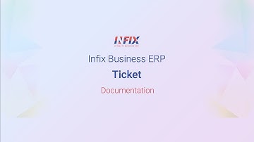 Infix Business ERP - Ticket