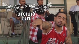 Video thumbnail of "POETIK - feat Storme & Manny - Around Here Remix (Official Music Video)"