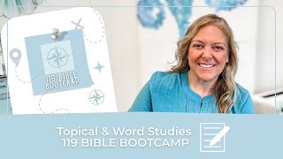 Topical Bible Study & Word Study Explained (How They Work Together)