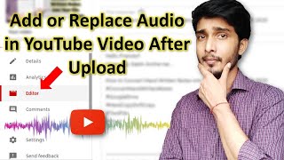 How to Add or Replace Audio in YouTube Video After Upload screenshot 5