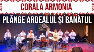 23 - Corala Armonia - Plange Ardealul si Banatul