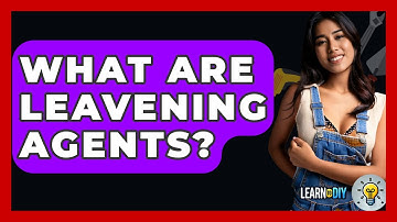 What Are Leavening Agents? - LearnToDIY360.com