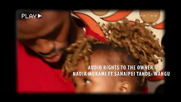 Nadia Mukami ft Sanaipei Tande- Wangu (Official Video) MORTASH FAMILY