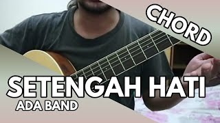 Setengah Hati - ADA Band (CHORD)