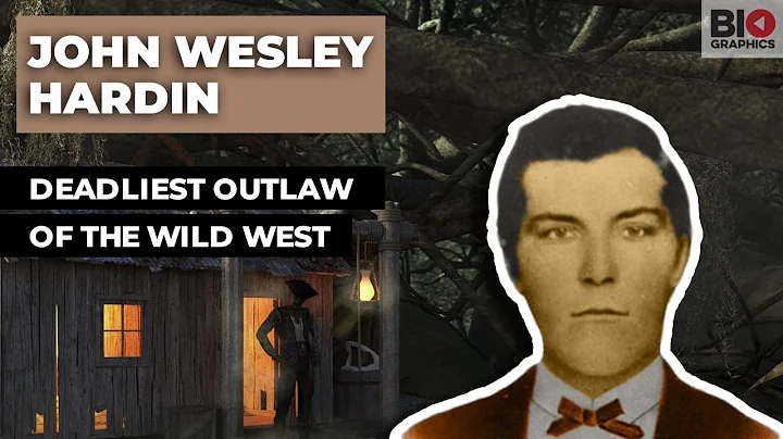 John Wesley Hardin: The Deadliest Outlaw of the Wi...