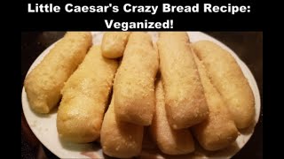 Vegan Copycat Little Caesar's 'Crazy Bread' Recipe!