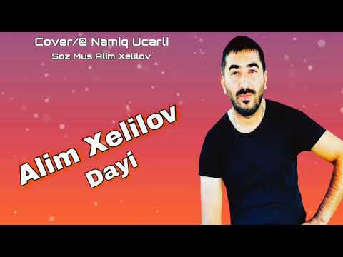 Alim Xelilov Dayi 2021 Dayi Mahnisi