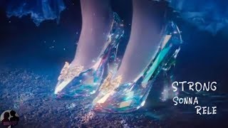 Sonna Rele - Strong (Cinderella 2015 Soundtrack)