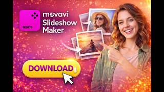 Movavi Slideshow Maker Ile Anılarınızı Harika Slayt Gösterilerine Dönüştürün
