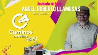 🌱 “Caminos del Mate” Entrevista: Angel Roberto Llamosas, Bioquímico