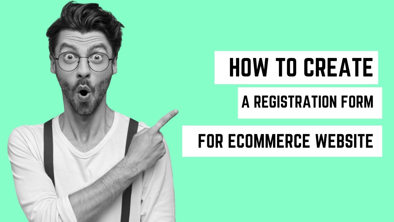 how-to-create-a-registration-form-on-your-ecommerce-website-in