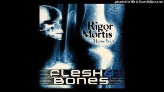 Flesh & Bones - Rigor Mortis (Extended Mix) Resimi