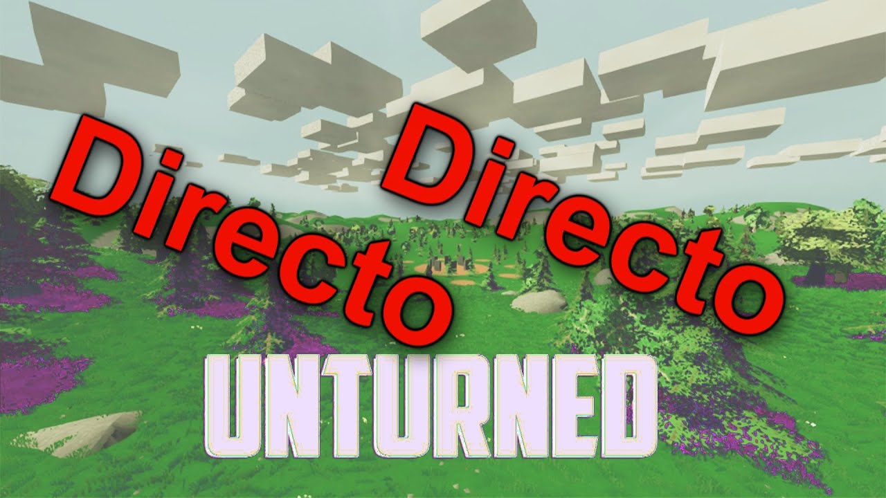 || UNTURNED || TORNEO ||