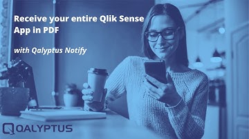Receive your entire Qlik Sense App in PDF | Qalyptus Notify