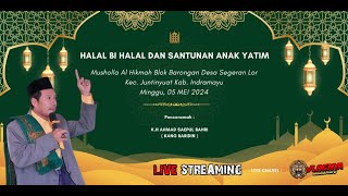 🔴 LIVE PENGAJIAN UMUM I ACARA HALAL BI HALAL DAN SANTUNAN ANAK YATIM  I KEC JUNTIYUAT KAB. INDRAMAYU