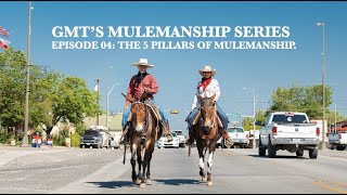 Mulemanship Series Episode 04: “ The 5 Pillars of Mulemanship”.