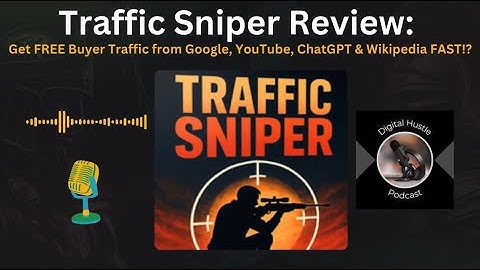 Traffic Sniper Review Get FREE Buyer Traffic from Google, YouTube, ChatGPT & Wikipedia FAST!